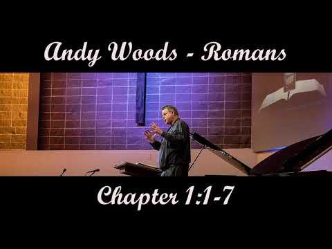Andy Woods - Romans 1:1-7