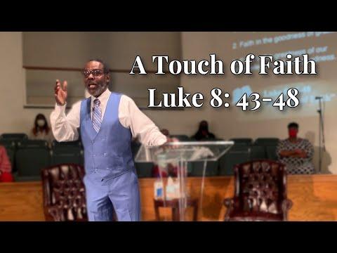 A Touch of Faith- Luke 8: 43-48