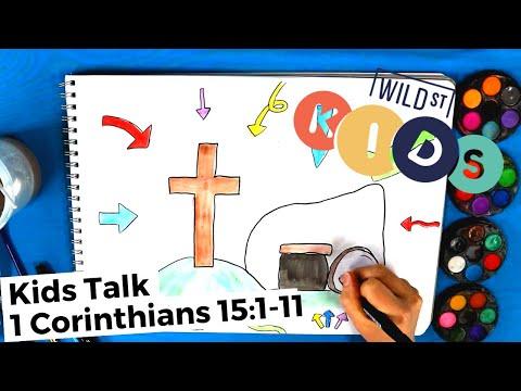 Kids Talk :: 1 Corinthians 15:1-11