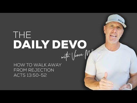 How To Walk Away From Rejection | Devotional | Acts 13:50-52