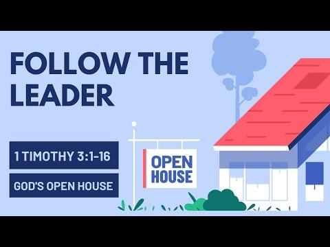 Follow the Leader | 1 Timothy 3:1-16