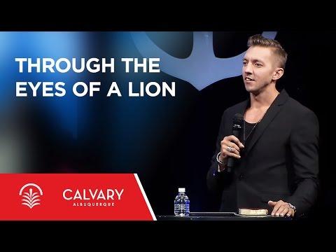 Through the Eyes of a Lion - 2 Corinthians 4:16-18 - Levi Lusko