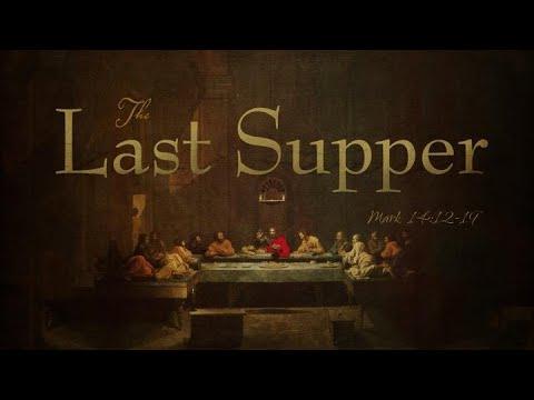 Passion Week - The Last Supper | Mark 14:12-19