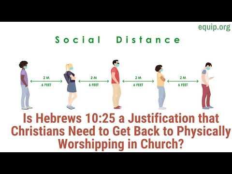 Does Hebrews 10:25 Mean Christians Need to Get Back to Physically Worshipping in Church?