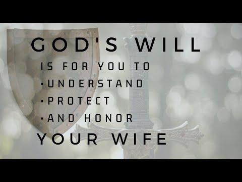 God's Will is for You to Understand, Protect, and Honor Your Wife (1 Peter 3:7) | Jon Benzinger