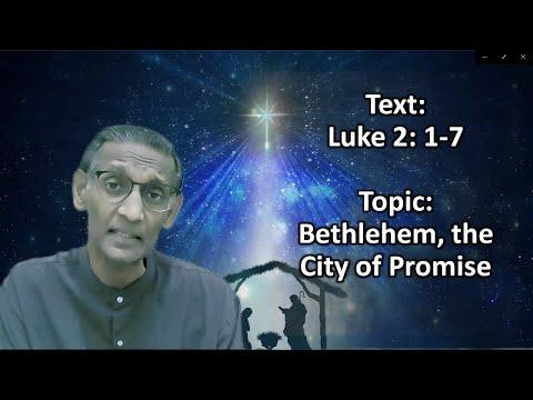Bethlehem, the City of Promise - Luke 2: 1-7