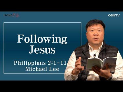 Following Jesus (Philippians 2:1-11) - Living Life 01/13/2023 Daily Devotional Bible Study