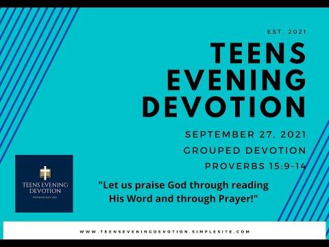 Teens Evening Devotion (SFBC) | Proverbs 15:9-14 | September 27, 2021