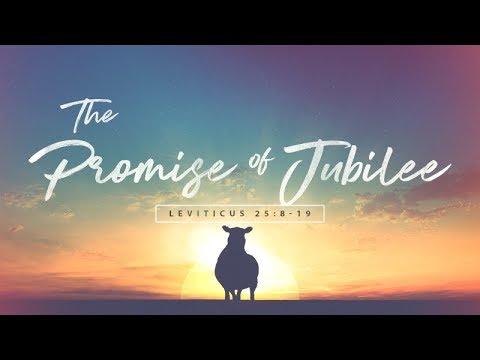 Leviticus 25:8-19 | The Promise of Jubilee | Rich Jones