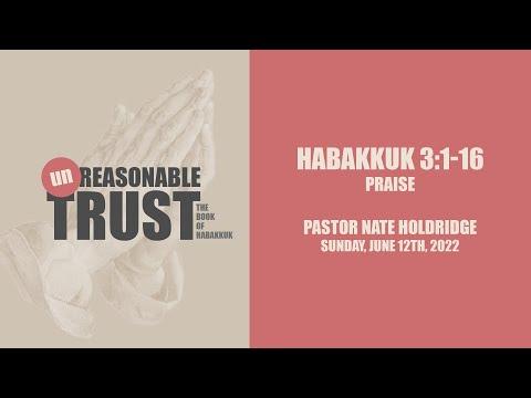 Habakkuk 3:1-16 - Praise
