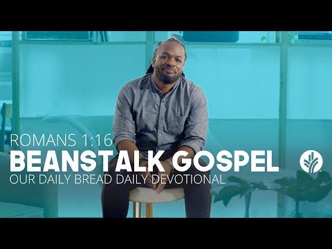 Beanstalk Gospel | Romans 1:16 | Our Daily Bread Video Devotional