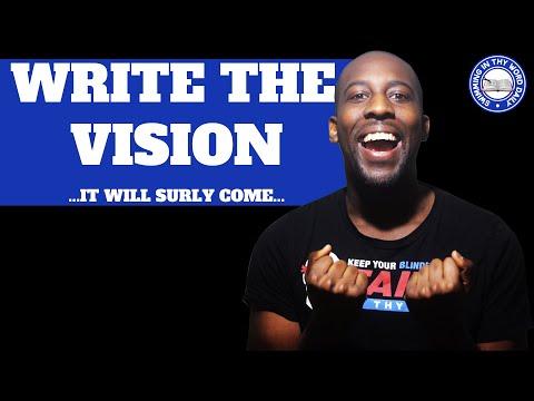WRITE THE VISION AND MAKE IT PLAIN! "Habakkuk 2:2-3" Explained