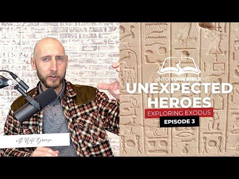Episode 3 | UNEXPECTED HEROES | Exodus 1:15-21
