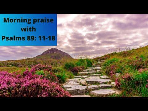Psalm 89 : 11-18 -- bible verse for praise. Praise God and fight depression while you praise.