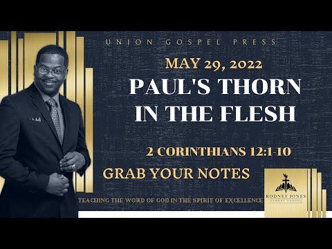 Paul's Thorn in the Flesh, 2 Corinthians 12:1-10, May 29, 2022, Sunday school lesson (UGP)