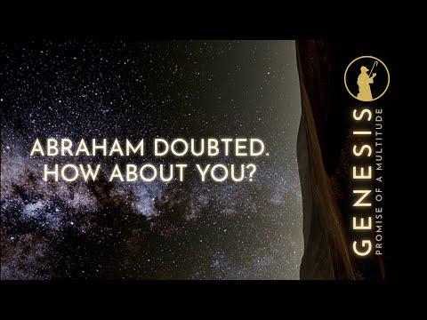 Abraham Doubted. How About You? [Genesis 15:7-21]