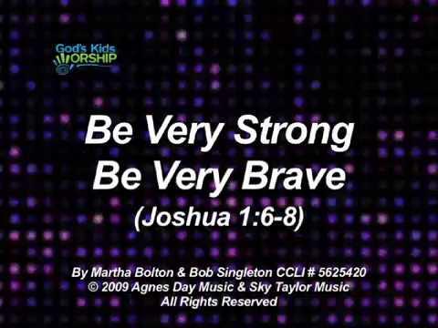 Kids Worship: Be Very Strong Be Very Brave (Joshua 1:6-8)