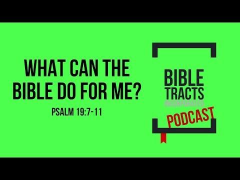 What Can The Bible Do For Me? (Psalm 19:7-11)