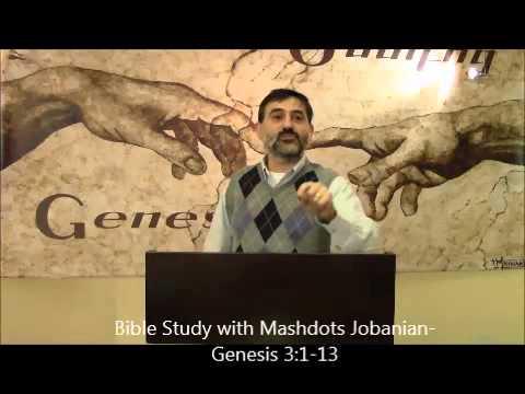 Bible Study with Mashdots Jobanian- Genesis 3:1-13