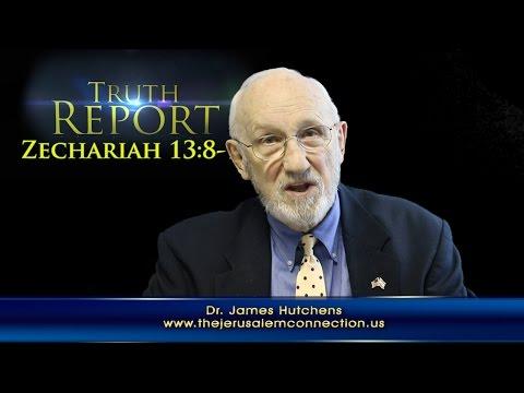 Truth Report: "When a Jewish remnant calls on the name of Yahweh" (Zechariah 13:8-9)