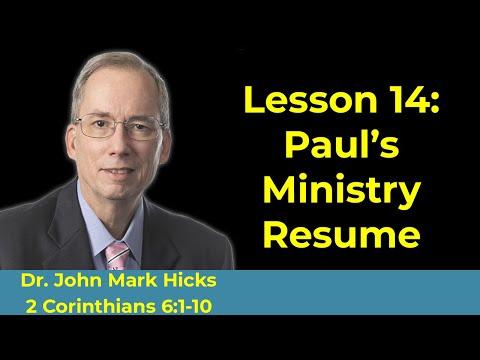 2 Corinthians 6:1-10 Bible Class "Paul's Ministry Resume" with John Mark Hicks