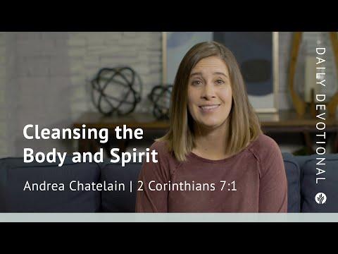 Cleansing the Body and Spirit | 2 Corinthians 7:1 | Our Daily Bread Video Devotional