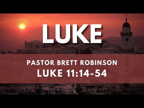 Pastor Brett | Luke 11:14-54