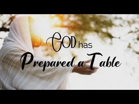GOD HAS PREPARED A TABLE, Psalm 23:1-6