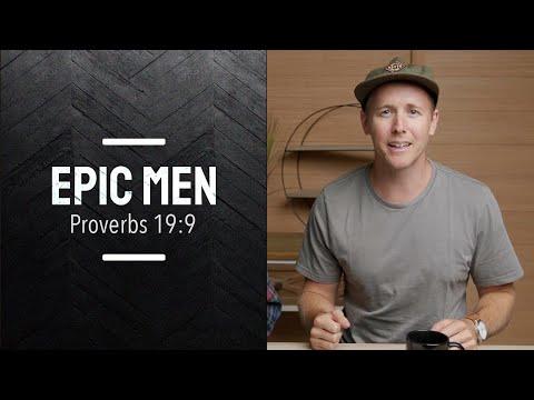 Epic Men | Episode 92 | Proverbs 19:9