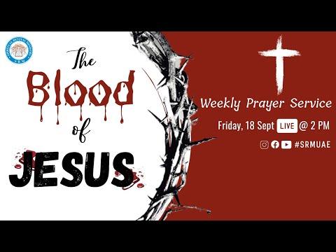 Weekly Prayer Service | Blood of Jesus | Lev 17:14 - The life of every living thing is in the blood