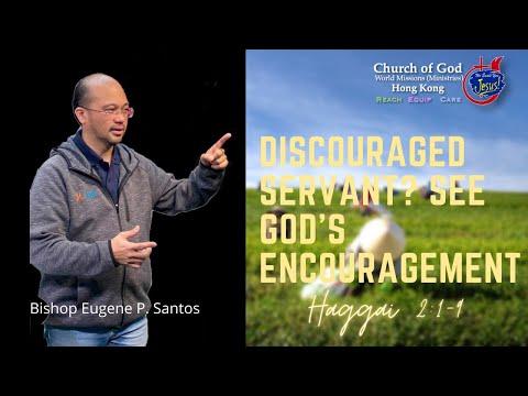"Discouraged Servant - See God's Encouragement"  Haggai  2:1-9  (COG HONG KONG )