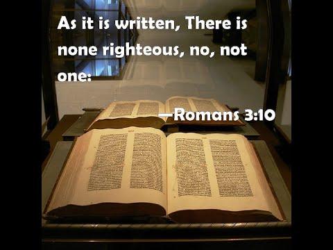 Answering Calvinism: Romans 3:10 'There is none righteous,...?'