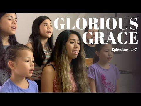 "Glorious Grace" - Ephesians 1:3-7 (NIV)