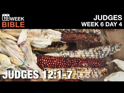Say Shibboleth | Judges 12:1-7 | Week 6 Day 4
