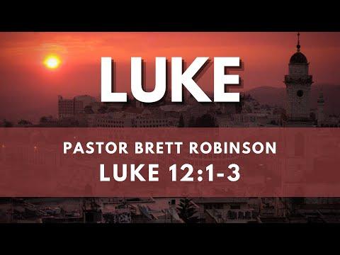 Pastor Brett | Luke 12:1-3