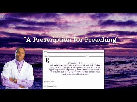 "A Prescription for Preaching" 2 Timothy 4:1-5