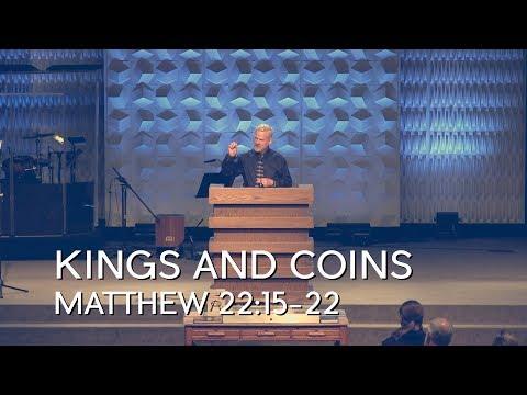 Matthew 22:15-22, Kings And Coins