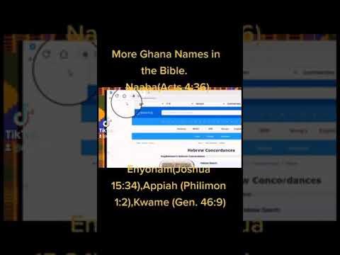 More Ghana(kanah) names in the Bible, Enyonam Joshua 15:34, Appiah (Philimon 1:2) etc.