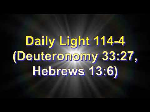 Daily Light April 23rd, part 4 (Deuteronomy 33:27, Hebrews 13:6)