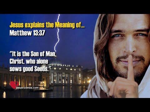 Christ, the Son of Man alone sows good seeds ❤️ Jesus explains the Meaning of Matthew 13:37