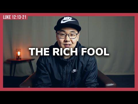 What It Looks Like To Be Rich | Luke 12:13-21 | Parable of the Rich Fool
