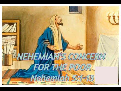 NEHEMIAH'S CONCERN FOR THE POOR | Nehemiah 5:1-13