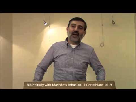 Bible Study with Mashdots Jobanian- 1 Corinthians 1:1-9