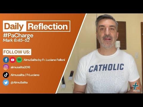 Daily Reflection | #PaCharge | Mark 6:45-52 | January 5, 2022