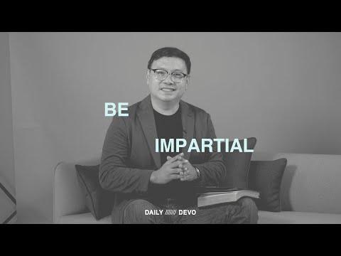 Be Impartial  — Daily Devo • Luke 9:51-55