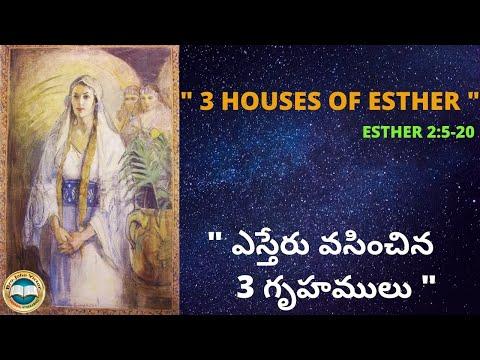 " 3 HOUSES OF ESTHER " ESTHER 2:5-20