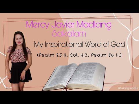 My Inspirational Word of God (Psalm 25:11, Col. 4:2, Psalm 86:11)
