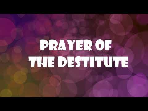 Prayer Of  The Destitute (Psalm 102:1-7. 17-18) Mission Blessings