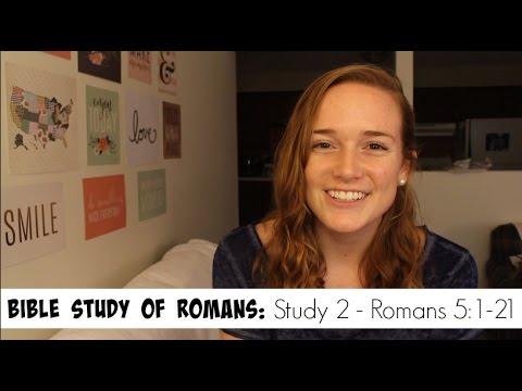 Bible Study on Romans -  Part 2 | Romans 5:1-21