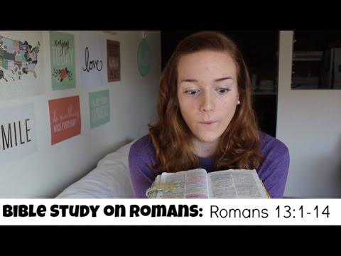 Bible Study on Romans: Part 7 | Romans 13:1-14